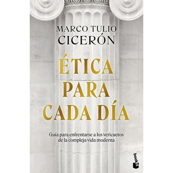 Ãtica Para Cada DÃ­a: GuÃ­a Para Enfrentarse a Los Vericuetos de la Vida Moderna / Everyday Ethics, (Paperback)