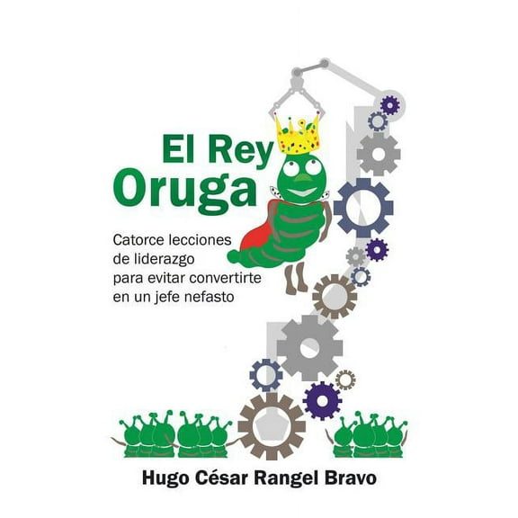 El Rey Oruga (Paperback)