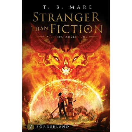 Stranger Than Fiction Borderland: A LitRPG Adventure, (Paperback)