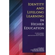I Am What I Become: Constructing Identities as Lif: Identity and Lifelong Learning in Higher Education (Paperback)