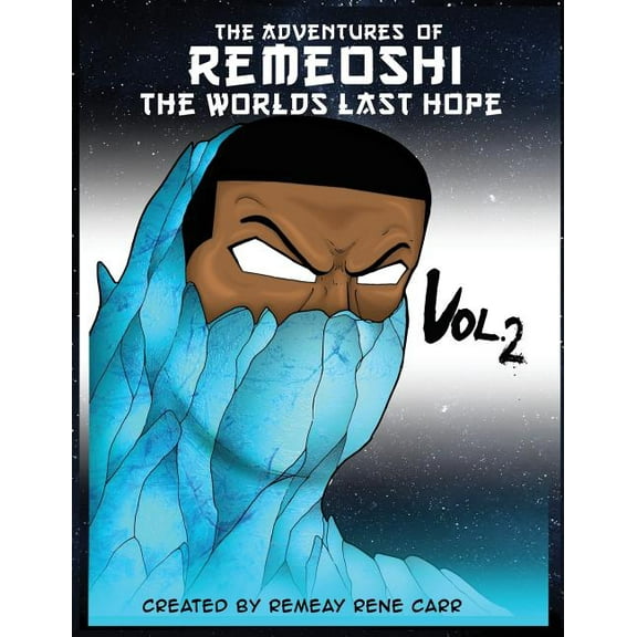 The Adventures of Remeoshi the Worlds Last Hope: The Adventures of Remeoshi The Worlds Last hope (Paperback)