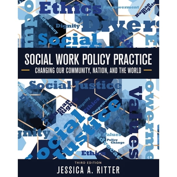 Pre-Owned Social Work Policy Practice: Changing Our Community, Nation, and the World (Paperback) 179354087X 9781793540874