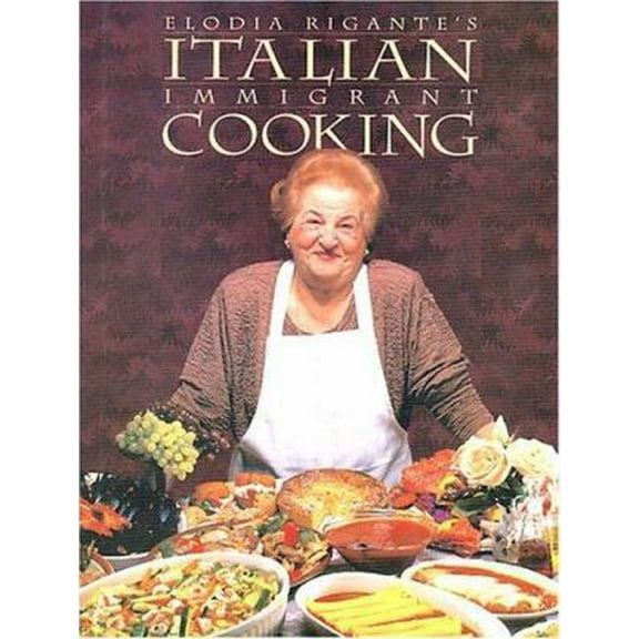 Pre-Owned Italian Immigrant Cooking (Hardcover) 1885440022 9781572153745