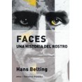thumbnail image 1 of Libro Faces. Una Historia Del Rostro Tapa Blanda, Autor Hans Belting, Editorial Akal Akal 9788446047995, 1 of 2