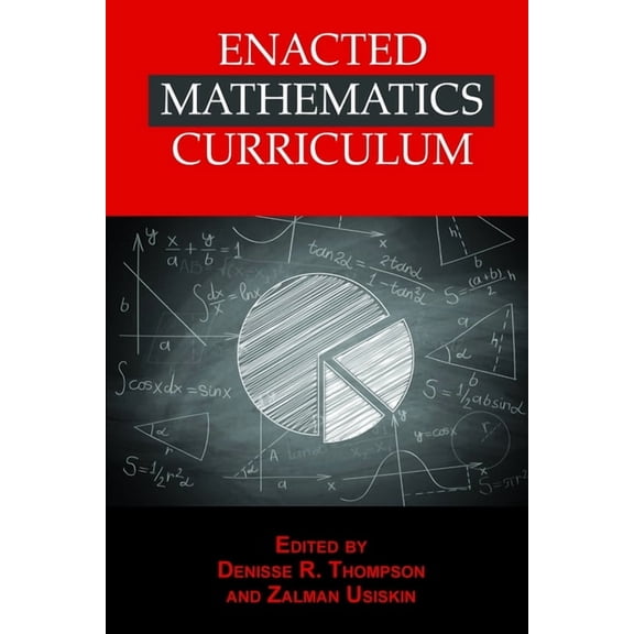 Enacted Mathematics Curriculum: A Conceptual Framework and Research Needs, (Paperback)