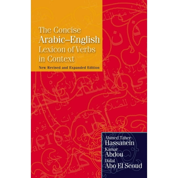 The Concise Arabic-English Lexicon of Verbs in Context: New Revised and Expanded Edition, (Paperback)
