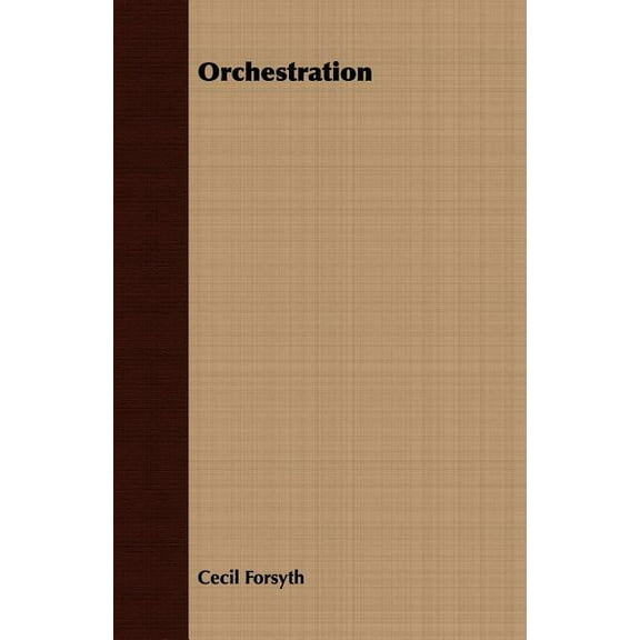 Orchestration (Paperback) by Cecil Forsyth