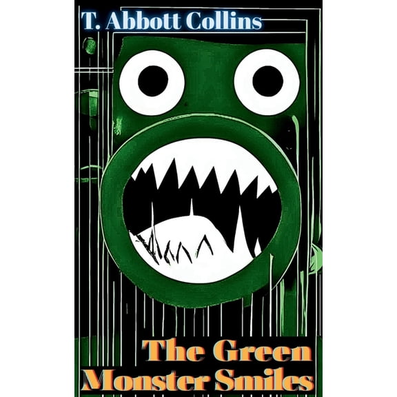 The Green Monster Smiles, (Paperback)
