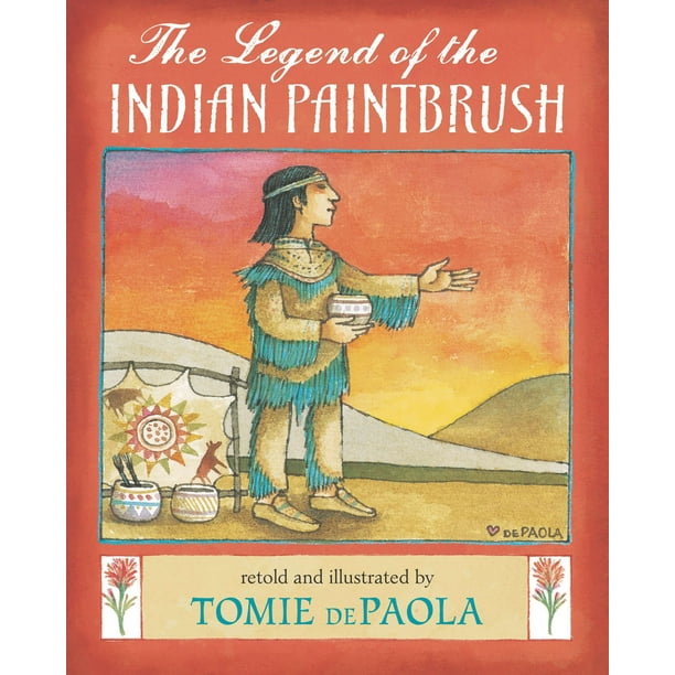 The Legend of the Indian Paintbrush (Hardcover)