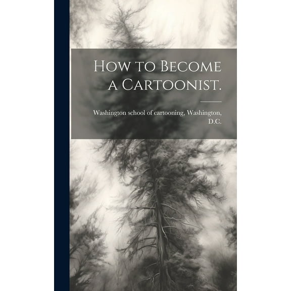 How to Become a Cartoonist. (Hardcover)
