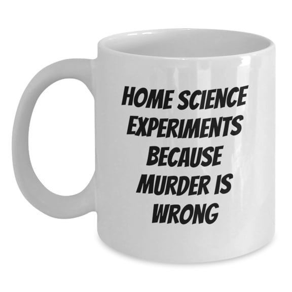 Funny Home Science Experiments White Coffee Mugs Gifts from Men for Women Friends and Family Christmas Unique Presents