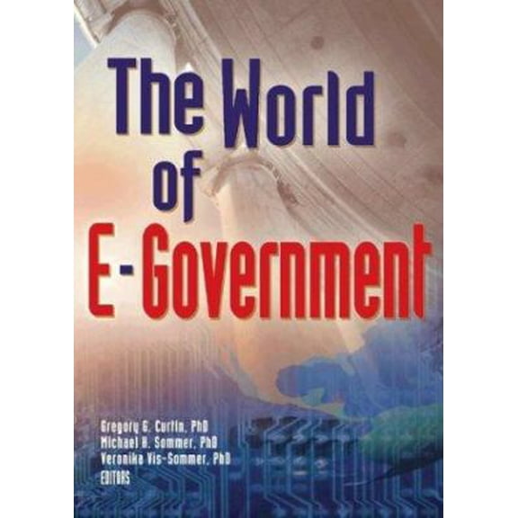 Pre-Owned World Of E-Government, The (Paperback) 0789023067 9780789023063
