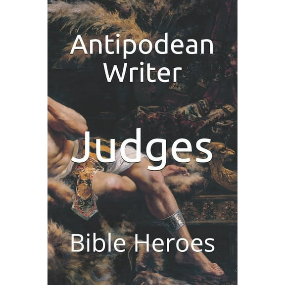 Judges : Bible Heroes (Series #6) (Paperback)