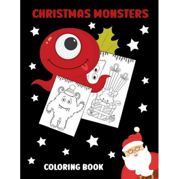 Christmas Monsters Coloring Book: Little book with 18 pages with funny monsters to colour - Creative Holiday gift for toddlers and kids - everyone who likes to color and joke - boys and girls! (Paperb