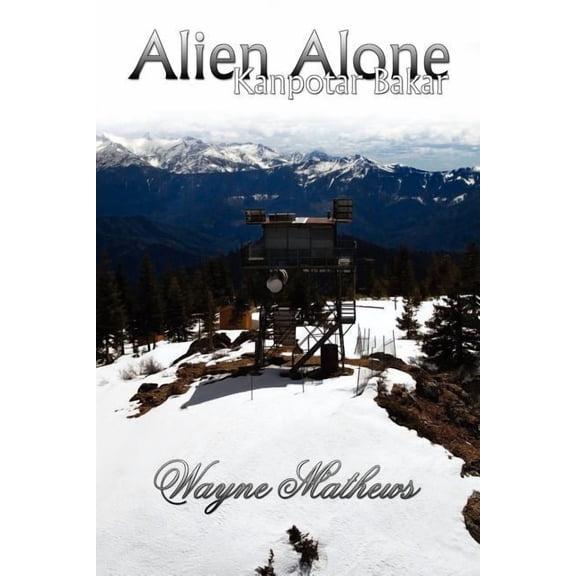 Alien Alone: Kanpotar Bakar  Paperback  Wayne Mathews