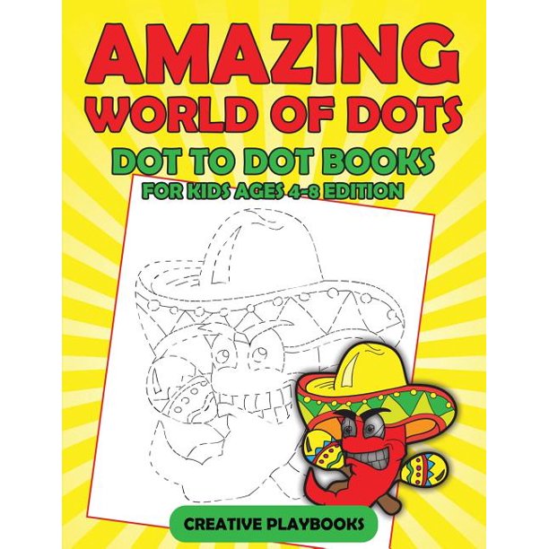 Amazing World Of Dots Dot To Dot Books For Kids Ages 48 Edition