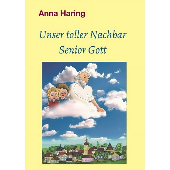 Unser toller Nachbar Senior Gott (Paperback)