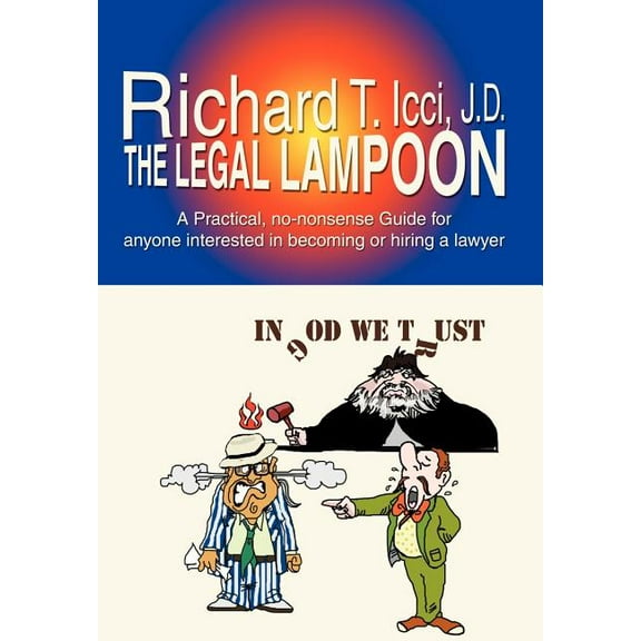 Legal Lampoon:a Practical, No-nonsen