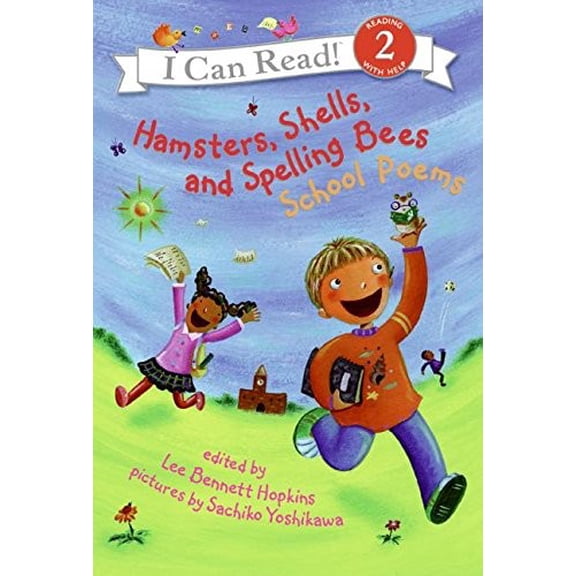 Pre-Owned Hamsters, Shells, and Spelling Bees: School Poems (I Can Read Level 2) (Hardcover) 0060741120 9780060741129