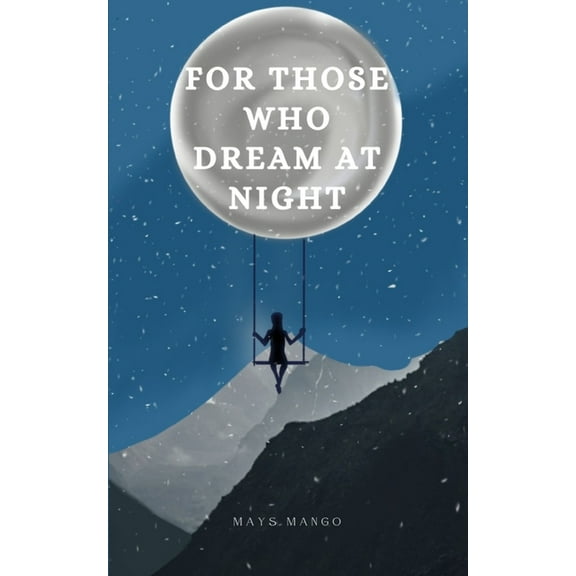 For Those Who Dream at Night, (Paperback)