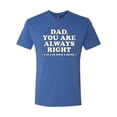 thumbnail image 2 of Wild Bobby,Dad You Are Always Right Unless Mom's Home, Funny Father's Day Father's Day Men Premium Tri Blend Tee, Vintage Royal, X-Large, 2 of 3