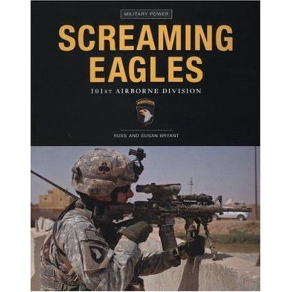 Pre-Owned Screaming Eagles: 101st Airborne Division (Paperback) 0760331227 9780760331224