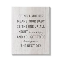 Stupell Industries Being a Mother Funny Phrase Up All Night, 30 x 40, Design by Daphne Polselli