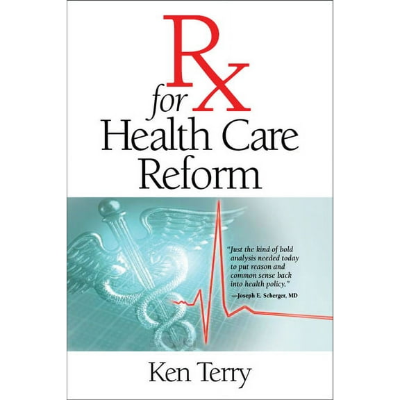 Rx for Health Care Reform, (Paperback)