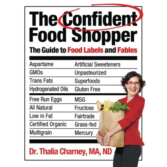 Pre-Owned The Confident Food Shopper: The Guide to Food Labels and Fables