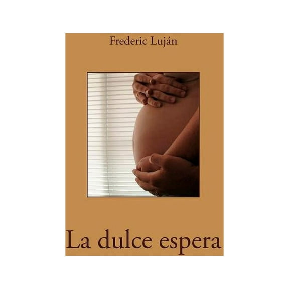 La dulce espera, (Paperback)