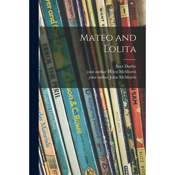 Mateo and Lolita, (Paperback)
