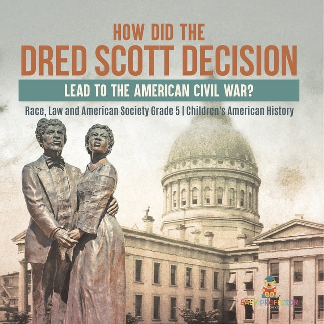 Dred scott decision civil war cheap