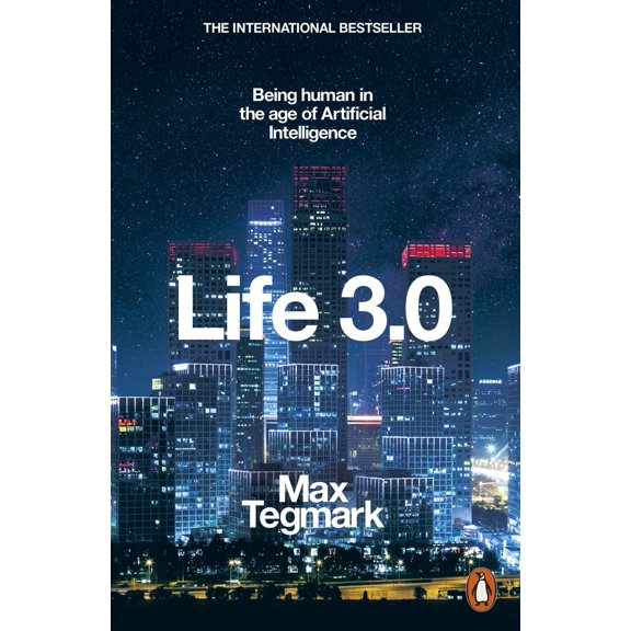 Pre-Owned Life 3.0: Being Human in the Age of Artificial Intelligence (Paperback) 0141981806 9780141981802