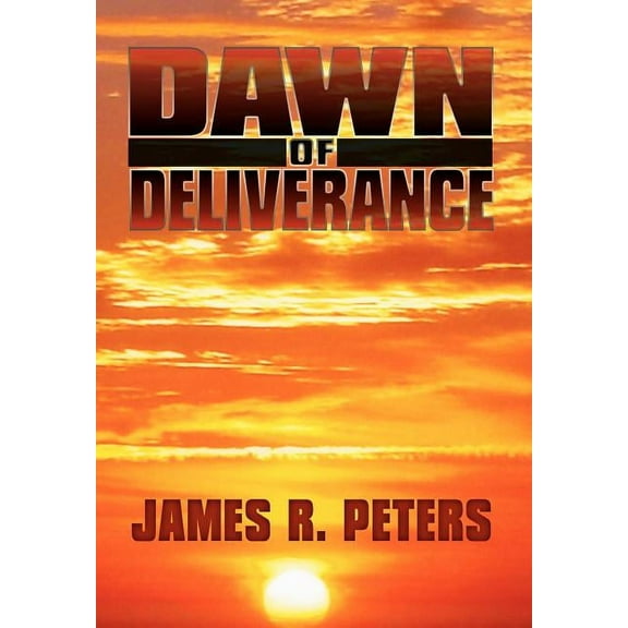Dawn of Deliverance (Hardcover)