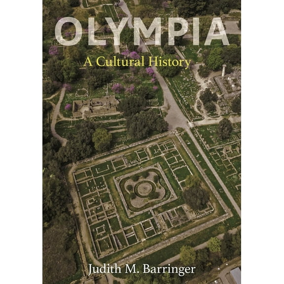 Olympia: A Cultural History, (Hardcover)