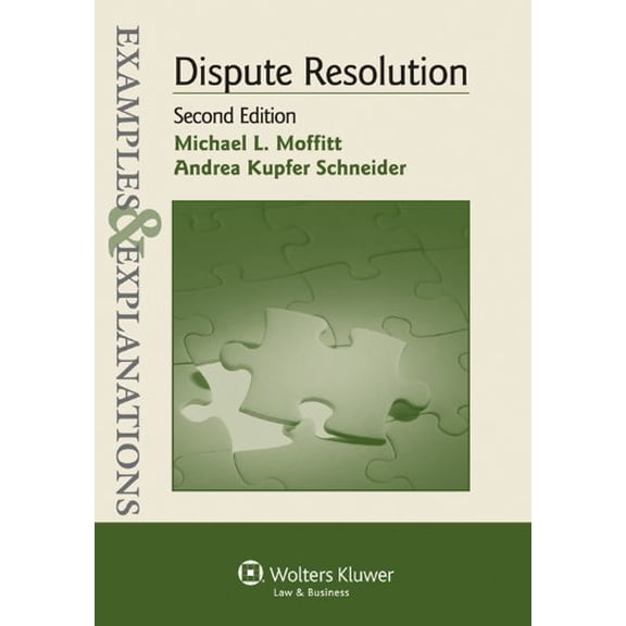 Pre-Owned Examples & Explanations: Dispute Resolution, 2nd Edition