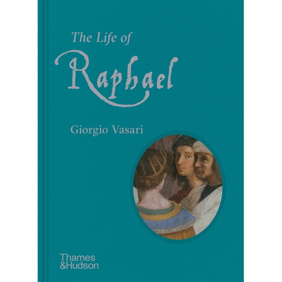 The Life of Raphael, (Hardcover)