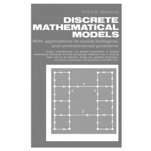 Pre-Owned Discrete Mathematical Models with Applications to Social, Biological, and Environmental Problems (Paperback) 013214171X 9780132141710