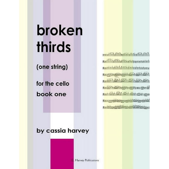 Broken Thirds (One String) for the Cello, Book One, (Paperback)