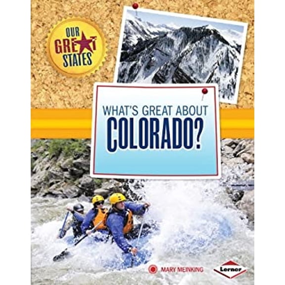 Pre-Owned What's Great about Colorado? (Library Binding) 9781467733502