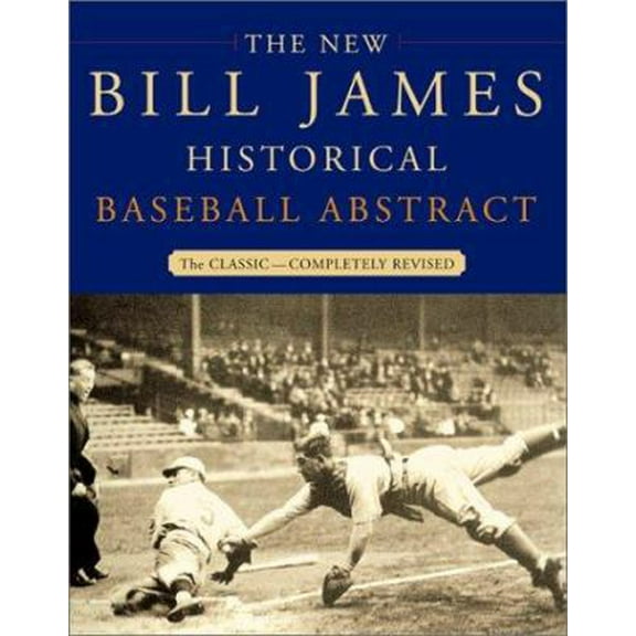 Pre-Owned The New Bill James Historical Baseball Abstract (Hardcover) 0684806975 9780684806976