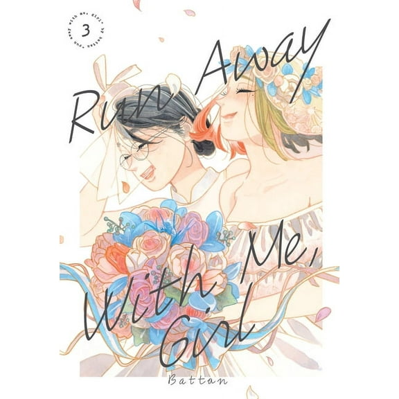 Run Away With Me, Girl: Run Away With Me, Girl 3 (Series #3) (Paperback)