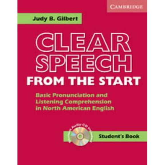Pre-Owned Clear Speech from the Start Student's Book with Audio CD: Basic Pronunciation and Listening Comprehension in North American English (Paperback) 052161905X 9780521619059