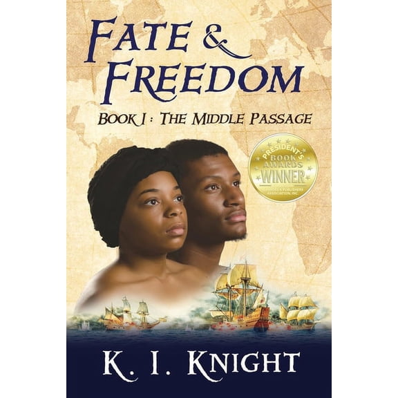Fate & Freedom Fate & Freedom: Book I - The Middle Passage, Book 1, (Paperback)