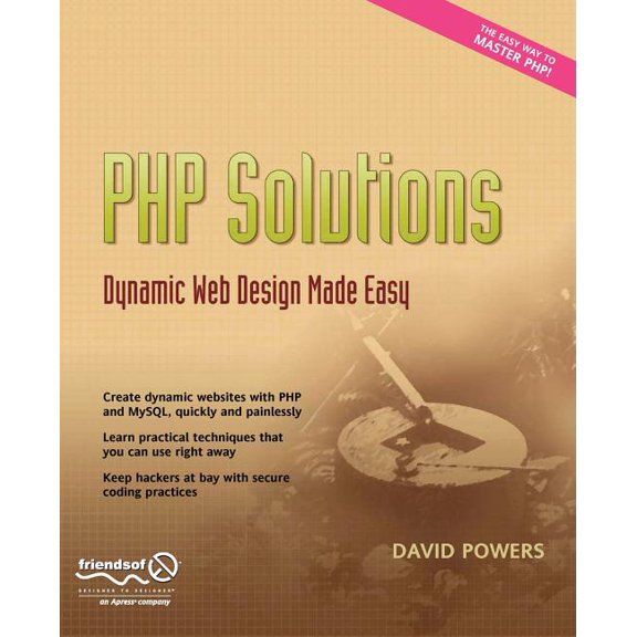 PHP Solutions: Dynamic Web Design Made Easy, (Paperback)
