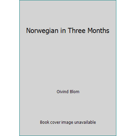 Norwegian in Three Months [Paperback - Used]