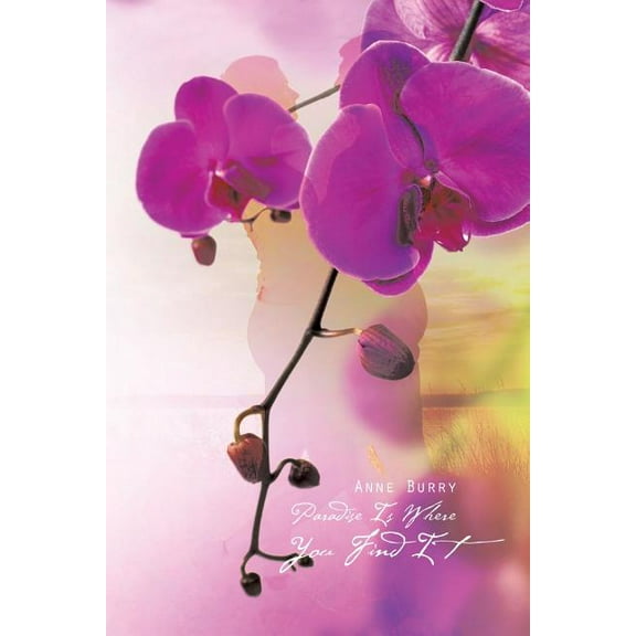 Paradise Is Where You Find It