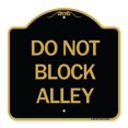 thumbnail image 1 of SignMission A-DES-BG-1818-24188 18 x 18 Po Signe de la Série Designer - Ne Pas Bloquer Ruelle&44; Noir & Or, 1 of 1