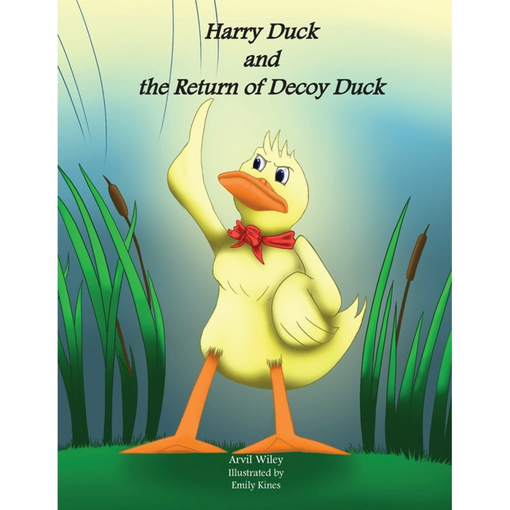 Harry Duck and the Return of Decoy Duck (Paperback)