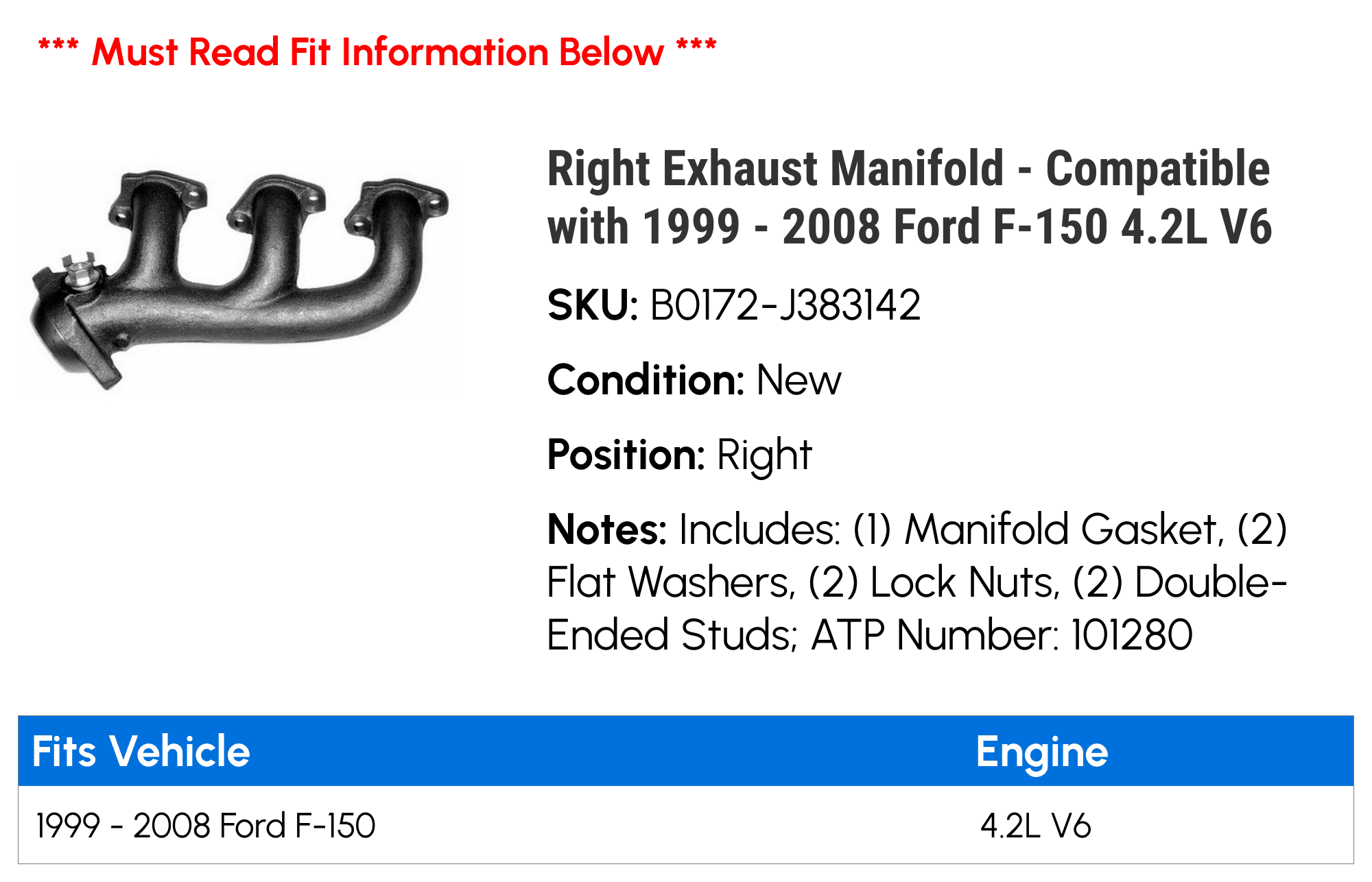 Right Exhaust Manifold - Compatible with 1999 - 2008 Ford F-150 4.2L V6 2000 2001 2002 2003 2004 2005 2006 2007